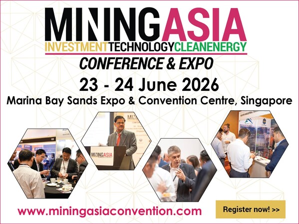 Mining Asia Conference & Expo 2026 - A Platform for Networking, Thought Leadership and Exhibition Showcase